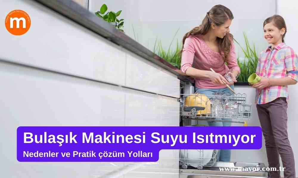 Maytag Bulaşık Makinesi Su Isıtmıyor